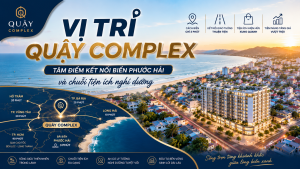 Vị trí Quậy Complex tại trung tâm Phước Hải kết nối biển và hệ tiện ích